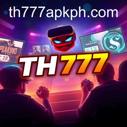 The Evolution of TH777 APK in Gaming